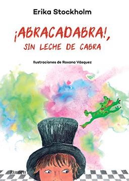 portada ABRACADABRA! SIN LECHE DE CABRA (in Spanish)