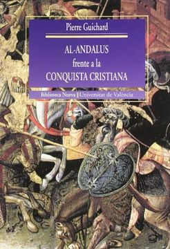 portada Al-Andalus Frente a la Conquista Cristiana. Los Musulmanes de Valencia