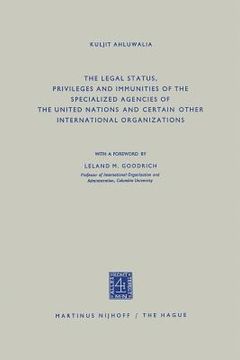 portada The Legal Status, Privileges and Immunities of the Specialized Agencies of the United Nations and Certain Other International Organizations