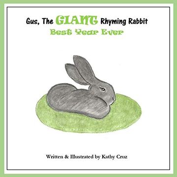 portada Gus, the Giant Rhyming Rabbit, Best Year Ever: Best Year Ever: (en Inglés)