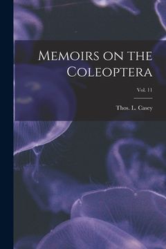 portada Memoirs on the Coleoptera; vol. 11 (en Inglés)