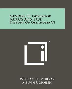 portada memoirs of governor murray and true history of oklahoma v1 (en Inglés)