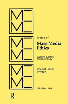 portada Privacy II: Exploring Questions of Media Morality: A Special Issue of the Journal of Mass Media Ethics (en Inglés)