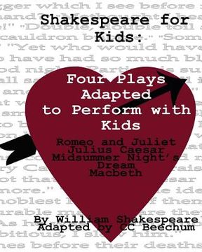 portada Shakespeare For Kids: Four plays adapted to perform with kids (en Inglés)