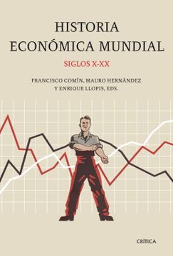 portada Historia Económica Mundial, Siglos X-Xx (in Spanish)