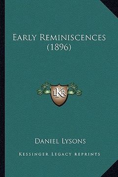 portada early reminiscences (1896) (en Inglés)