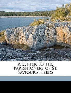 portada a letter to the parishioners of st. saviour's, leeds volume talbot collection of british pamphlets