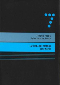 portada La Tierra que Pisamos: 7 Premio Poesía Universidad de Oviedo
