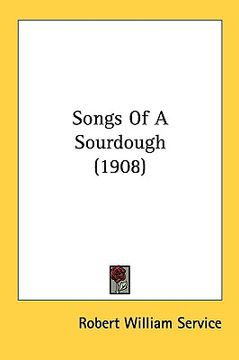 portada songs of a sourdough (1908) (en Inglés)