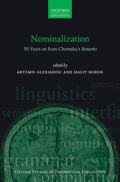 portada Nominalization: 50 Years on From Chomsky'S Remarks (Oxford Studies in Theoretical Linguistics) (en Inglés)