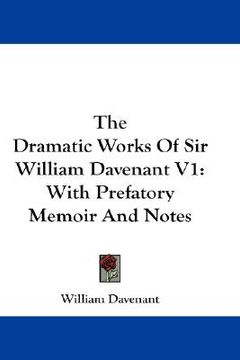 portada the dramatic works of sir william davenant v1: with prefatory memoir and notes