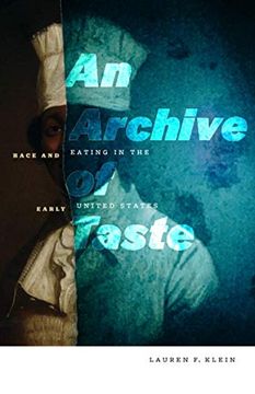 portada An Archive of Taste: Race and Eating in the Early United States (en Inglés)