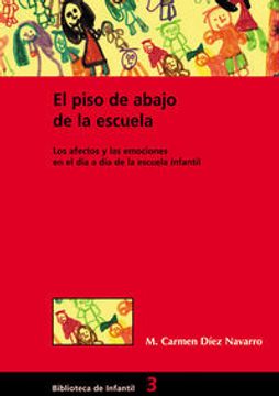 portada El Piso De Abajo De La Escuela: 003 (Biblioteca De Infantil) (in Spanish)