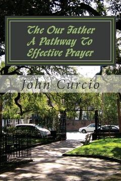 portada The Our Father A Pathway To Effective Prayer: A Pathway To Effective Prayer (en Inglés)
