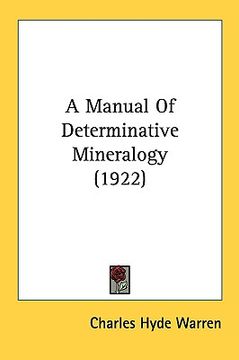portada a manual of determinative mineralogy (1922) (en Inglés)