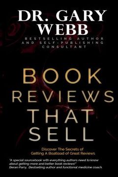 portada Book Reviews That Sell: Discover the Secrets of Getting a Boatload of Great Reviews (en Inglés)