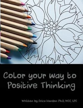 portada Color Your Way to Positive Thinking (en Inglés)