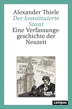 portada Der Konstituierte Staat: Eine Verfassungsgeschichte der Neuzeit Thiele, Alexander (in German)
