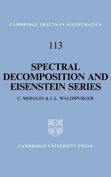 portada Spectral Decomposition and Eisenstein Series Hardback: A Paraphrase of the Scriptures (Cambridge Tracts in Mathematics) (in English)