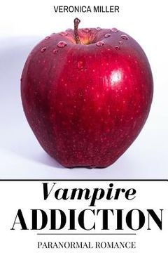 portada Vampire Addiction: Paranormal Romance (en Inglés)