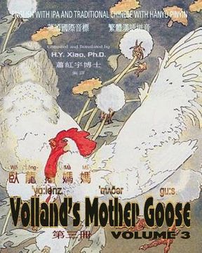 portada Volland's Mother Goose, Volume 3 (Traditional Chinese): 09 Hanyu Pinyin with IPA Paperback B&w
