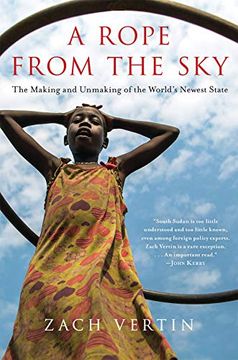 portada A Rope From the Sky: The Making and Unmaking of the World's Newest State (en Inglés)