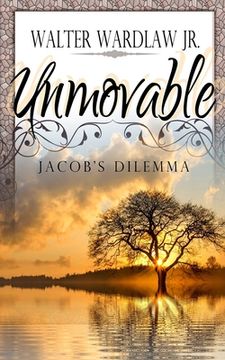 portada Unmovable: Jacob's Dilemma (in English)