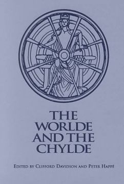 portada The Worlde and the Chylde (Early Drama, Art, and Music Monograph Series, 26) (en Inglés)