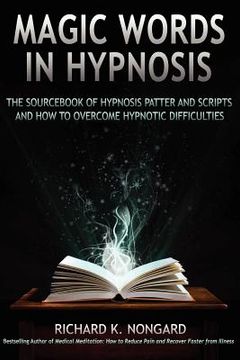 portada magic words, the sourc of hypnosis patter and scripts and how to overcome hypnotic difficulties