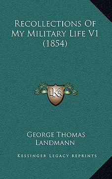 portada recollections of my military life v1 (1854) (en Inglés)