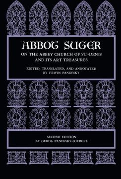 portada Abbot Suger on the Abbey Church of st. Denis and its art Treasures (en Inglés)