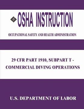 portada OSHA Instruction: 29 CFR Part 1910, Subpart T - Commercial Diving Operations (en Inglés)