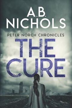 portada The Cure - Peter Norch Chronicles (en Inglés)