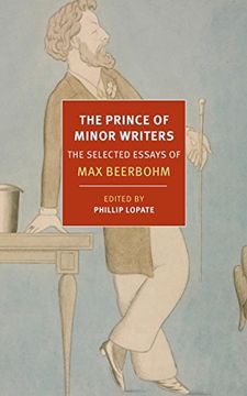 portada The Prince of Minor Writers: The Selected Essays of max Beerbohm (in English)