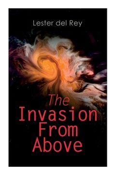 portada The Invasion From Above: Two Alien Invasion Novels: Pursuit & Victory (en Inglés)