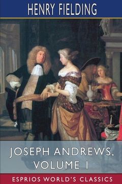 portada Joseph Andrews, Volume 1 (Esprios Classics): Edited by George Saintsbury (in English)