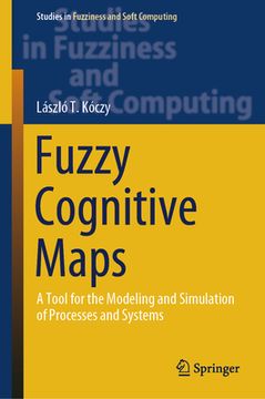 portada Fuzzy Cognitive Maps: A Tool for the Modeling and Simulation of Processes and Systems (in English)