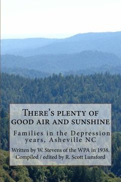 portada There's plenty of good air and sunshine: Asheville, N.C.   WPA Life Histories