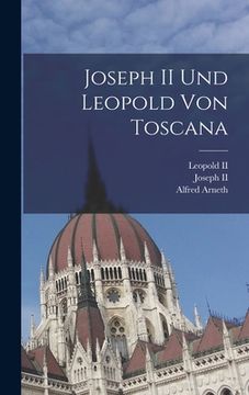 portada Joseph II Und Leopold Von Toscana (in German)