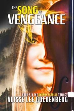 portada The Song of Vengeance: Dybbuk Scrolls Trilogy, Book 2 (en Inglés)