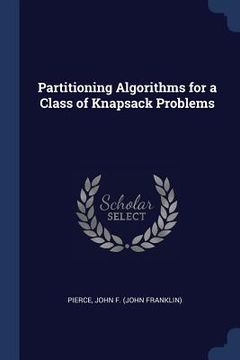 portada Partitioning Algorithms for a Class of Knapsack Problems (en Inglés)