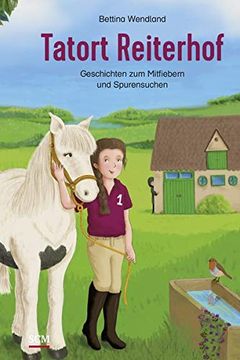 portada Tatort Reiterhof: Geschichten zum Mitfiebern und Spurensuchen (Such- und Rätselbücher) (en Alemán)
