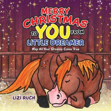 portada Merry Christmas to You from Little Dreamer: May All Your Dreams Come True (en Inglés)