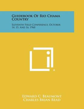portada guid of rio chama country: eleventh field conference, october 14, 15, and 16, 1960