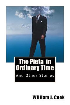 portada The Pieta in Ordinary Time: And Other Stories (en Inglés)