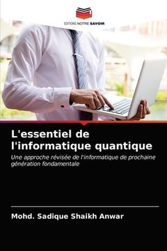 portada L'essentiel de l'informatique quantique (in French)