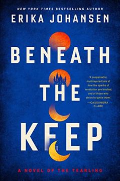 portada Beneath the Keep: A Novel of the Tearling (en Inglés)