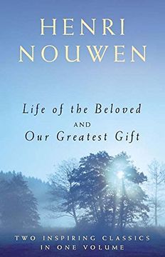 portada Life of the Beloved and Our Greatest Gift