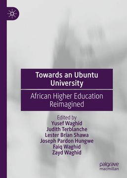 portada Towards an Ubuntu University: African Higher Education Reimagined (en Inglés)
