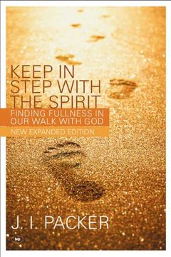 portada Keep in Step with the Spirit (Second Edition): Finding Fullness in Our Walk with God (en Inglés)